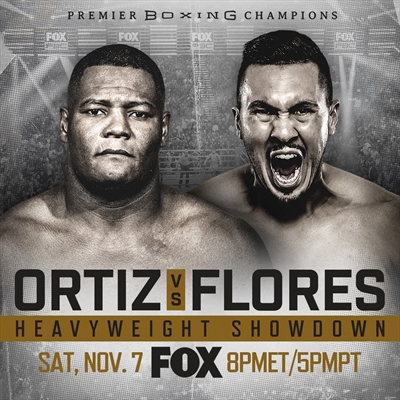 PBC on Fox - Luis Ortiz vs. Alexander Flores