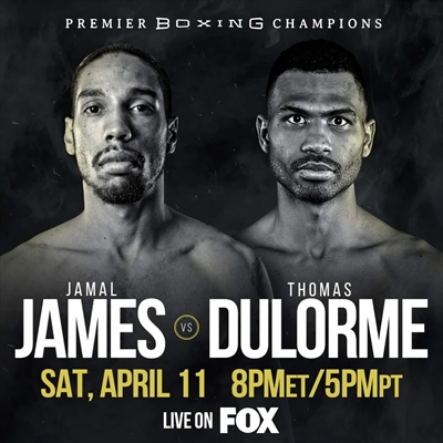 PBC on Fox - Jamal James vs. Thomas Dulorme 
