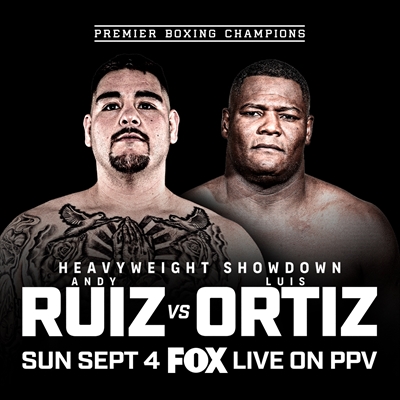PBC on Fox - Andy Ruiz vs. Luis Ortiz