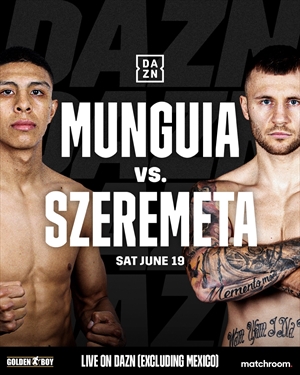 Boxing on DAZN - Jaime Munguia vs. Kamil Szeremeta