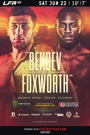 LFA 186 - Bekoev vs. Foxworth