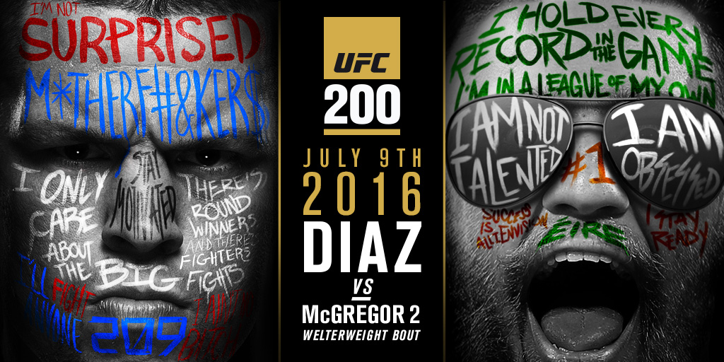 UFC 200 - Diaz vs. McGregor 2 Poster March 30, 2016