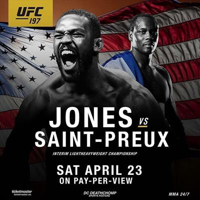 UFC 197 - Jones vs. Saint-Preux Poster April 03, 2016