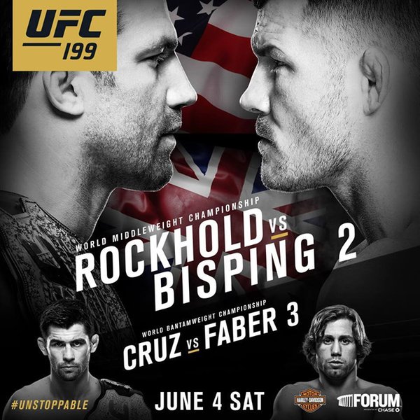UFC 199 - Rockhold vs. Bisping Poster May 30, 2016