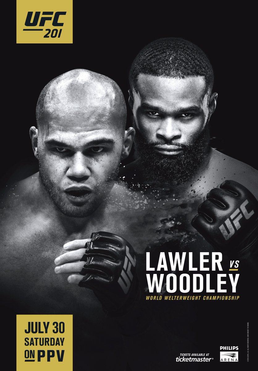 UFC 201 - Lawler vs. Woodley Poster July 29, 2016