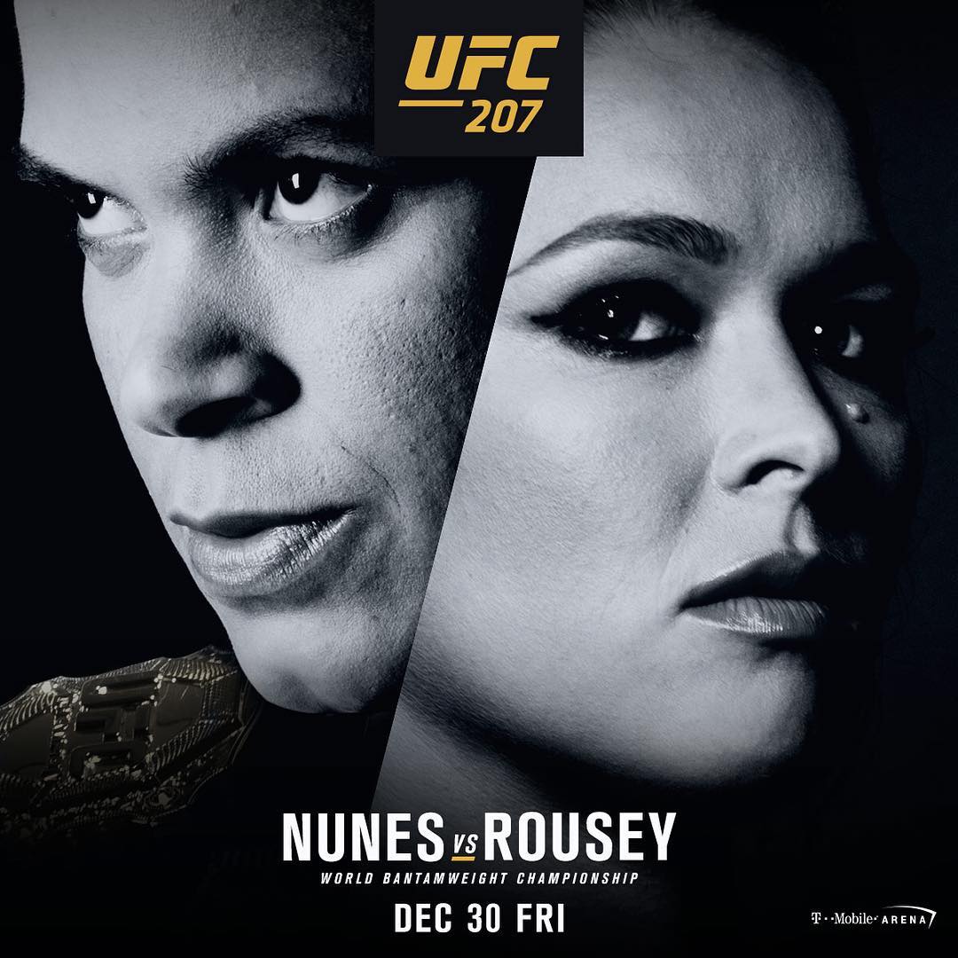 UFC 207 - Nunes vs. Rousey Poster October 12, 2016