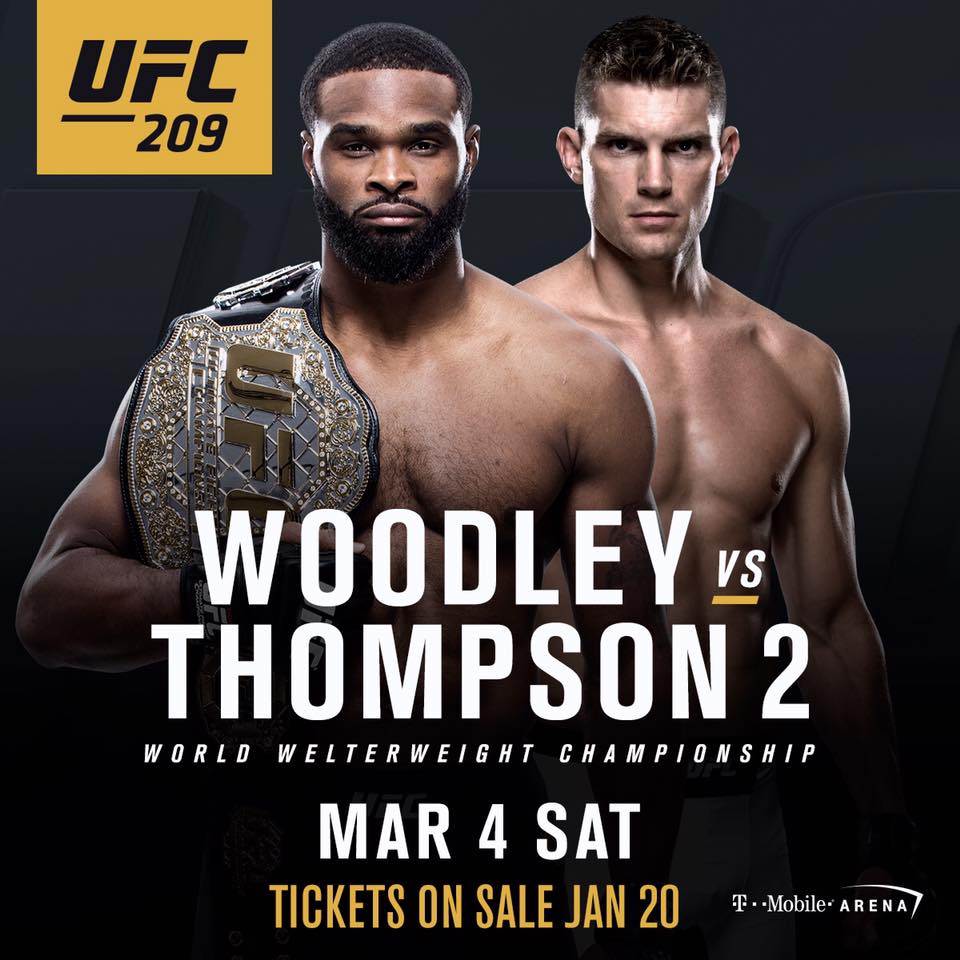 UFC 209 - Woodley vs. Thompson 2 Poster January 10, 2017