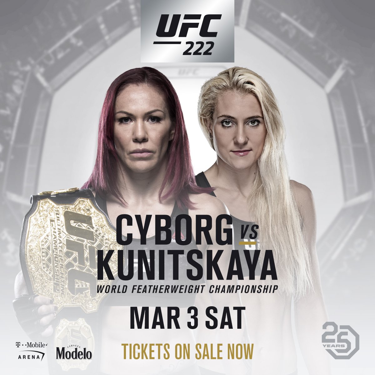 UFC 222 - Cyborg vs. Kunitskaya Poster February 07, 2018