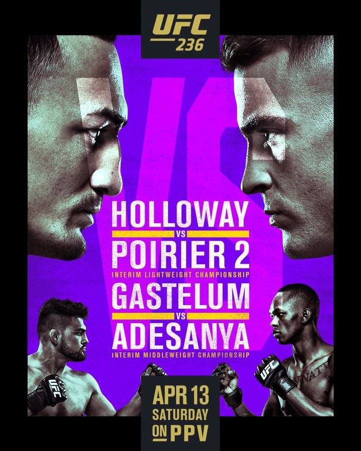 UFC 236 - Holloway vs. Poirier Poster March 10, 2019