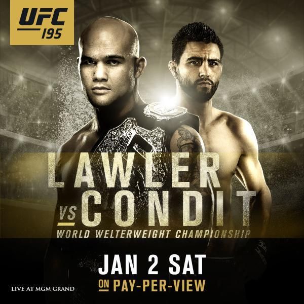 UFC 195 - Lawler vs. Condit Poster October 16, 2015